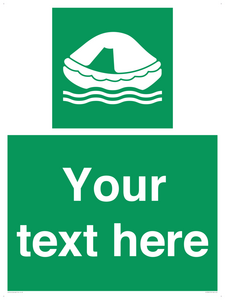 Custom sign safe condition Liferaft